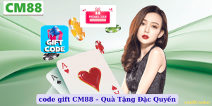 Giới thiệu chung về code gift CM88